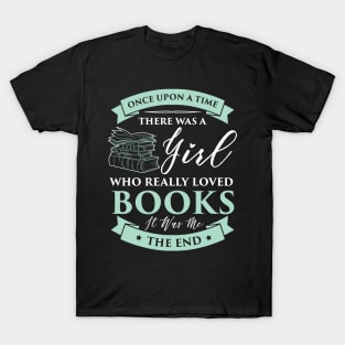 Books Loving Girl Reading Fairy Tale Gift Idea T-Shirt